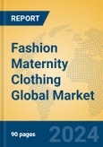 Fashion Maternity Clothing Global Market Insights 2024, Analysis and Forecast to 2029, by Manufacturers, Regions, Technology, Application, Product Type- Product Image