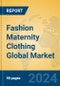 Fashion Maternity Clothing Global Market Insights 2022, Analysis and Forecast to 2027, by Manufacturers, Regions, Technology, Application, Product Type - Product Thumbnail Image