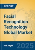 Facial Recognition Technology Global Market Insights 2024, Analysis and Forecast to 2029, by Market Participants, Regions, Technology, Application- Product Image