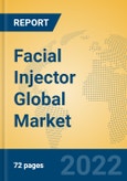 Facial Injector Global Market Insights 2022, Analysis and Forecast to 2027, by Manufacturers, Regions, Technology, Application- Product Image