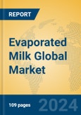 Evaporated Milk Global Market Insights 2024, Analysis and Forecast to 2029, by Manufacturers, Regions, Technology, Application, Product Type- Product Image