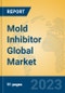 Mold Inhibitor Global Market Insights 2023, Analysis and Forecast to 2028, by Manufacturers, Regions, Technology, Product Type - Product Image