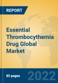 Essential Thrombocythemia Drug Global Market Insights 2022, Analysis and Forecast to 2027, by Manufacturers, Regions, Technology, Application, Product Type- Product Image