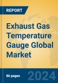 Exhaust Gas Temperature Gauge Global Market Insights 2024, Analysis and Forecast to 2029, by Manufacturers, Regions, Technology, Product Type- Product Image