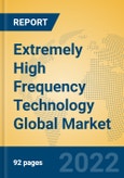 Extremely High Frequency Technology Global Market Insights 2022, Analysis and Forecast to 2027, by Market Participants, Regions, Technology, Application, Product Type- Product Image