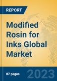 Modified Rosin for Inks Global Market Insights 2023, Analysis and Forecast to 2028, by Manufacturers, Regions, Technology, Application, Product Type- Product Image