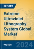 Extreme Ultraviolet Lithography System Global Market Insights 2024, Analysis and Forecast to 2029, by Manufacturers, Regions, Technology, Application, Product Type- Product Image