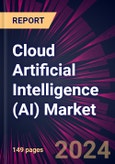 Cloud Artificial Intelligence (AI) Market 2024-2028- Product Image