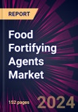 Food Fortifying Agents Market 2024-2028- Product Image