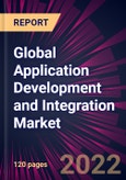 Global Application Development and Integration Market 2022-2026- Product Image