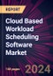 Cloud Based Workload Scheduling Software Market 2024-2028 - Product Thumbnail Image