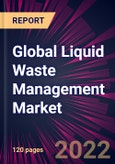Global Liquid Waste Management Market 2022-2026- Product Image