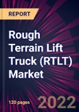 Rough Terrain Lift Truck (RTLT) Market 2022-2026- Product Image