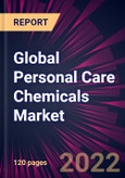 Global Personal Care Chemicals Market 2022-2026- Product Image