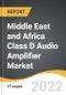 Middle East and Africa Class D Audio Amplifier Market 2022-2028 - Product Thumbnail Image