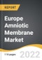 Europe Amniotic Membrane Market 2022-2028 - Product Image