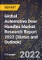 Global Automotive Door Handles Market Research Report 2022 (Status and Outlook) - Product Image