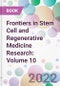 Frontiers in Stem Cell and Regenerative Medicine Research: Volume 10 - Product Image