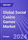 Global Social Casino Games Market (by Type, Genre, Platform & Region): Insights & Forecast with Potential Impact of COVID-19 (2023-2027)- Product Image