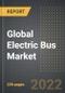 Global Electric Bus Market (Value, Volume) - Analysis By Propulsion Type (Battery, Hybrid, Fuel Cell), Consumer, By Region, By Country (2022 Edition): COVID-19 Implications, Competition, and Forecast (2022-2027) - Product Image