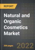 Natural and Organic Cosmetics Market - Analysis By Product Category, Distribution Channel, By Region, By Country (2022 Edition): Market Insights and Forecast with Impact of COVID-19 (2022-2027)- Product Image