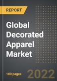 Global Decorated Apparel Market (2022 Edition) - Analysis By Technique, End-User, By Region, By Country: Market Insights and Forecast with Impact of COVID-19 (2022-2027)- Product Image