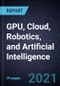 Growth Opportunities in GPU, Cloud, Robotics, and Artificial Intelligence - Product Thumbnail Image