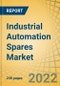 Industrial Automation Spares Market by Type, End User, and Geography - Global Forecast to 2029 - Product Image