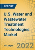 U.S. Water and Wastewater Treatment Technologies Market by Treatment Technologies Type and Application - Forecasts to 2029- Product Image