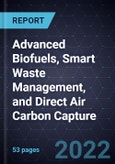 Growth Opportunities in Advanced Biofuels, Smart Waste Management, and Direct Air Carbon Capture- Product Image