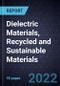 Growth Opportunities in Dielectric Materials, Recycled and Sustainable Materials - Product Thumbnail Image