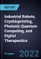 Growth Opportunities in Industrial Robots, Cryobioprinting, Photonic Quantum Computing, and Digital Therapeutics - Product Thumbnail Image