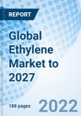 Global Ethylene Market to 2027- Product Image