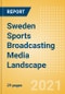 Sweden Sports Broadcasting Media (Television and Telecommunications) Landscape - Product Thumbnail Image