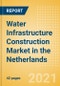 Water Infrastructure Construction Market in the Netherlands - Market Size and Forecasts to 2025 (including New Construction, Repair and Maintenance, Refurbishment and Demolition and Materials, Equipment and Services costs) - Product Thumbnail Image