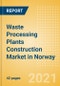 Waste Processing Plants Construction Market in Norway - Market Size and Forecasts to 2025 (including New Construction, Repair and Maintenance, Refurbishment and Demolition and Materials, Equipment and Services costs) - Product Thumbnail Image