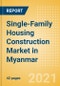 Single-Family Housing Construction Market in Myanmar - Market Size and Forecasts to 2025 (including New Construction, Repair and Maintenance, Refurbishment and Demolition and Materials, Equipment and Services costs) - Product Thumbnail Image
