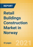 Retail Buildings Construction Market in Norway - Market Size and Forecasts to 2025 (including New Construction, Repair and Maintenance, Refurbishment and Demolition and Materials, Equipment and Services costs)- Product Image