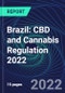 Brazil: CBD and Cannabis Regulation 2022 - Product Thumbnail Image
