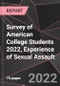 Survey of American College Students 2022, Experience of Sexual Assault - Product Image