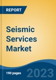 Seismic Services Market - Global Industry Size, Share, Trends, Opportunity, and Forecast, 2018-2028F- Product Image