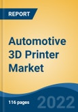 Automotive 3D Printer Market - Global Industry Size, Share, Trends, Opportunity, and Forecast, 2018-2028 Segmented By Technology, By Application, and By Region- Product Image