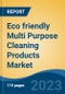 Eco friendly Multi Purpose Cleaning Products Market - Global Industry Size, Share, Trends, Opportunity and Forecast, 2017-2027 Segmented By Type (Liquid Bottles, Sprays, Others), By Application (Residential, Commercial), By Distribution Channel, and By Region - Product Thumbnail Image