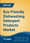 Eco-Friendly Dishwashing Detergent Products Market - Global Industry Size, Share, Trends, Opportunity, and Forecast, 2018-2028F Segmented By Type (Liquid, Cakes/Bars, Tablets, Others), By Application, By Distribution Channel, By Region, Competition - Product Image