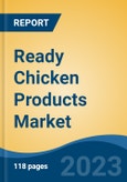 Ready Chicken Products Market - Global Industry Size, Share, Trends, Opportunity and Forecast, 2017-2027 Segmented By Type (Ready to Cook, Ready to Eat), By Product Type (Snacks, Meals, Others), By Distribution Channel, and By Region- Product Image