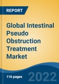 Global Intestinal Pseudo Obstruction Treatment Market, By Condition (Acute v/s Chronic), By Diagnosis (Physical Examination, Biopsy, Blood Test, Gastric Emptying Tests, Imaging Tests, Others), By Treatment, By End User, By Region, Competitional Forecast & Opportunities, 2017-2027- Product Image