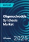 Oligonucleotide Synthesis Markets - Forecasts by Oligo Length, Application, and Product - With Executive and Consultant Guides. 2023 to 2027 - Product Image