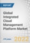 Global Integrated Cloud Management Platform (ICMP) Market with COVID-19 Impact Analysis, by Component (Solutions, Services), Organization Size, Vertical (BFSI, IT & Telecom, Government & Public Sector), and Region - Forecast to 2027 - Product Thumbnail Image