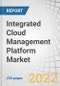 Integrated Cloud Management Platform (ICMP) Market with COVID-19 Impact Analysis, by Component (Solutions, Services), Organization Size, Vertical (BFSI, IT & Telecom, Government & Public Sector), and Region - Forecast to 2027 - Product Thumbnail Image