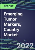 2022-2026 Emerging Tumor Markers, Country Market Shares, Strategic Profiles of Leading Reagent and Instrument Suppliers- Product Image